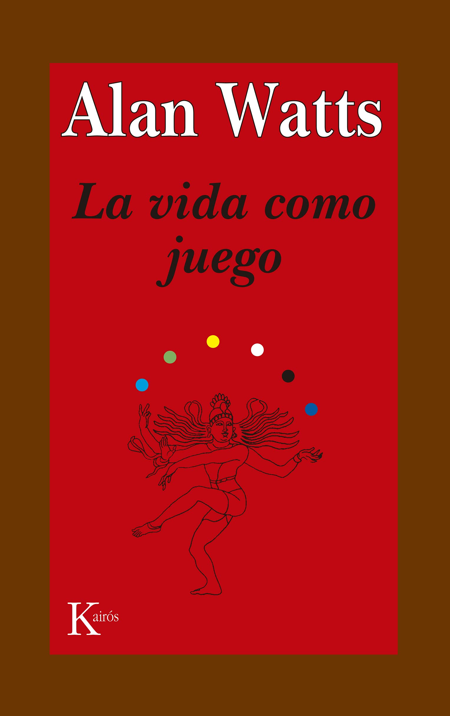 La vida como juego (Sabiduría Perenne)