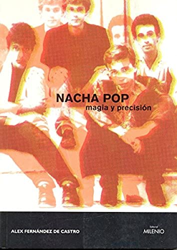 Nacha Pop: magia y precisión (Música)