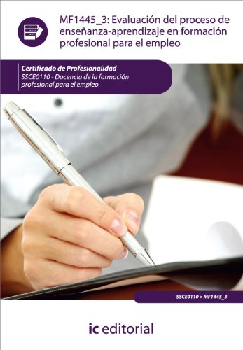 Evaluación del proceso de enseñanza-aprendizaje en formación profesional para el empleo. ssce0110 - docencia de la formación profesional para el empleo (SIN COLECCION)