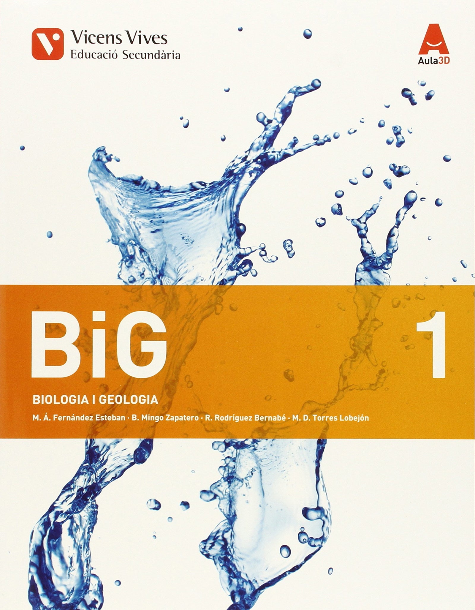 Big 1. Catalunya. Biologia I Geologia. Aula 3D - 9788468232072 (SIN COLECCION)