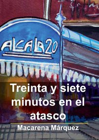 Treinta y siete minutos en el atasco (El inventor de letras)