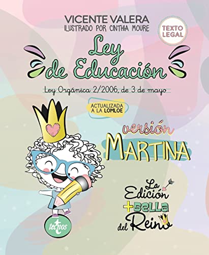 Ley de Educación versión Martina: Ley Orgánica 2/2006, de 3 de mayo. Texto legal (Derecho - Práctica Jurídica)