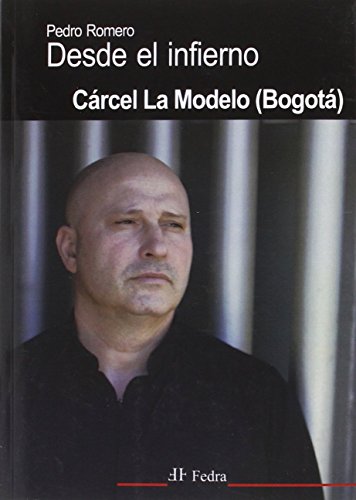 Desde El Infierno: Cárcel La Modelo (Bogotá) (FEDRA)