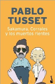 Sakamura, Corrales y los muertos rientes: 1 (Colección Especial)