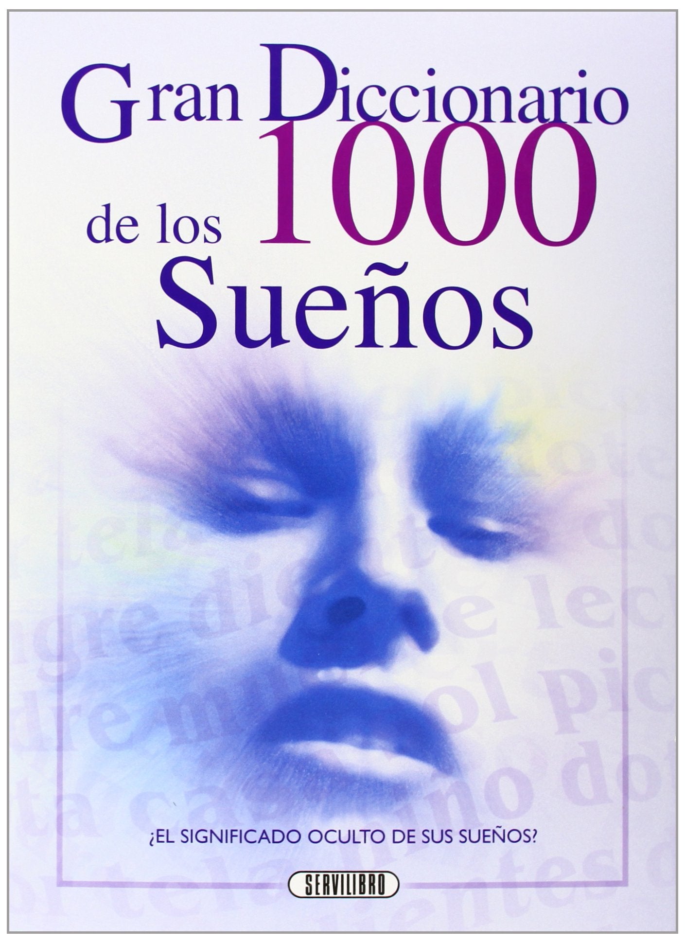 Gran Diccionario de los 1000 Sueños (SIN COLECCION)