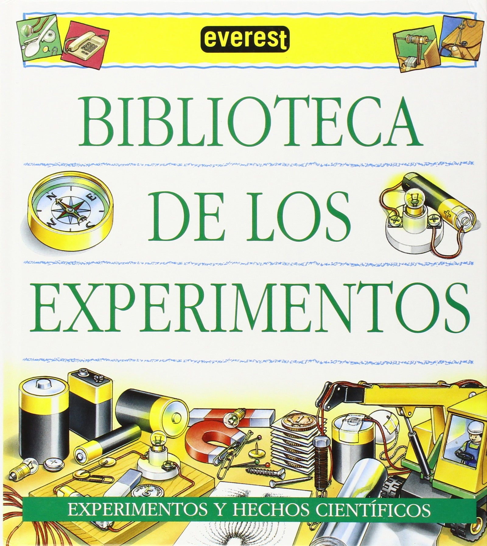 Biblioteca de los Experimentos. Tomo II: Experimentos y hechos científicos.