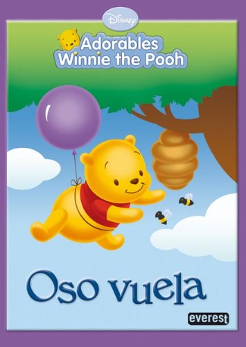 Adorables Winnie the Pooh. Oso vuela (Adorables Winnie the Pooh / Leíbles)