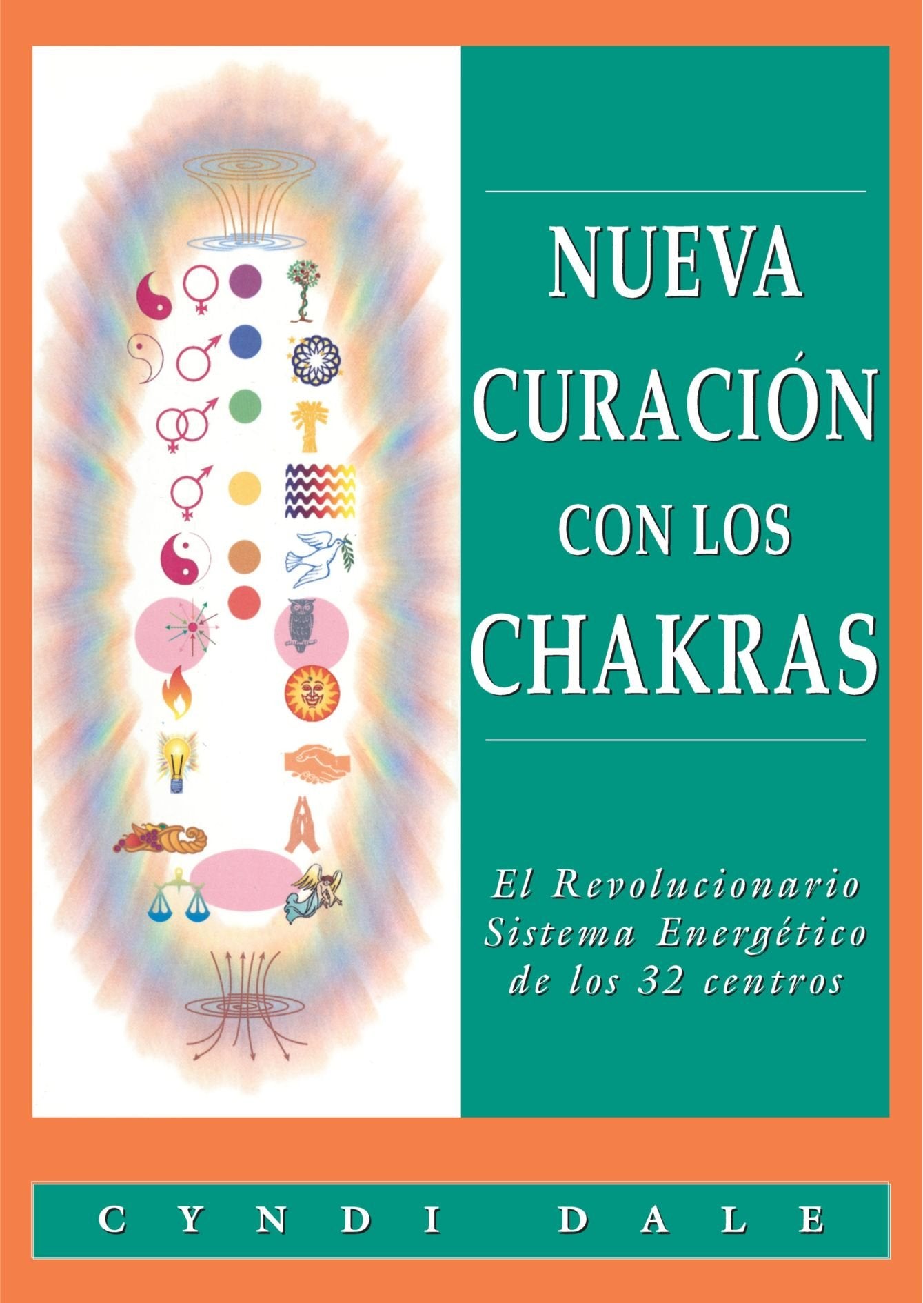 Nueva Curacion Con Los Chakras (Nueva Era)