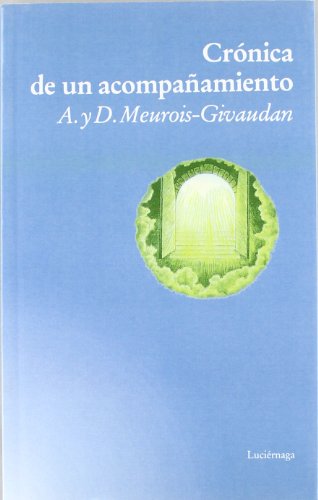 Crónica de un acompañamiento (BIBLIOTECA MEUROIS-GIVAUDAN)