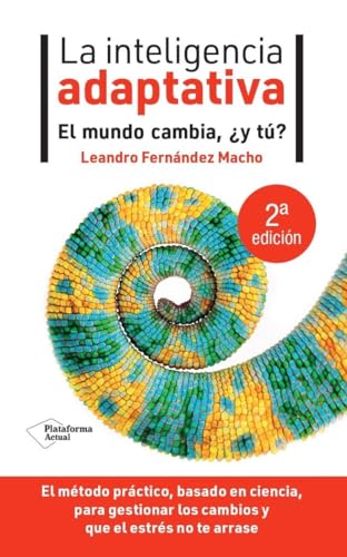 La inteligencia adaptativa: El mundo cambia, ¿y tú? (ACTUAL)