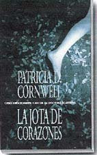 La jota de corazones / All That Remains (Kay Scarpetta)