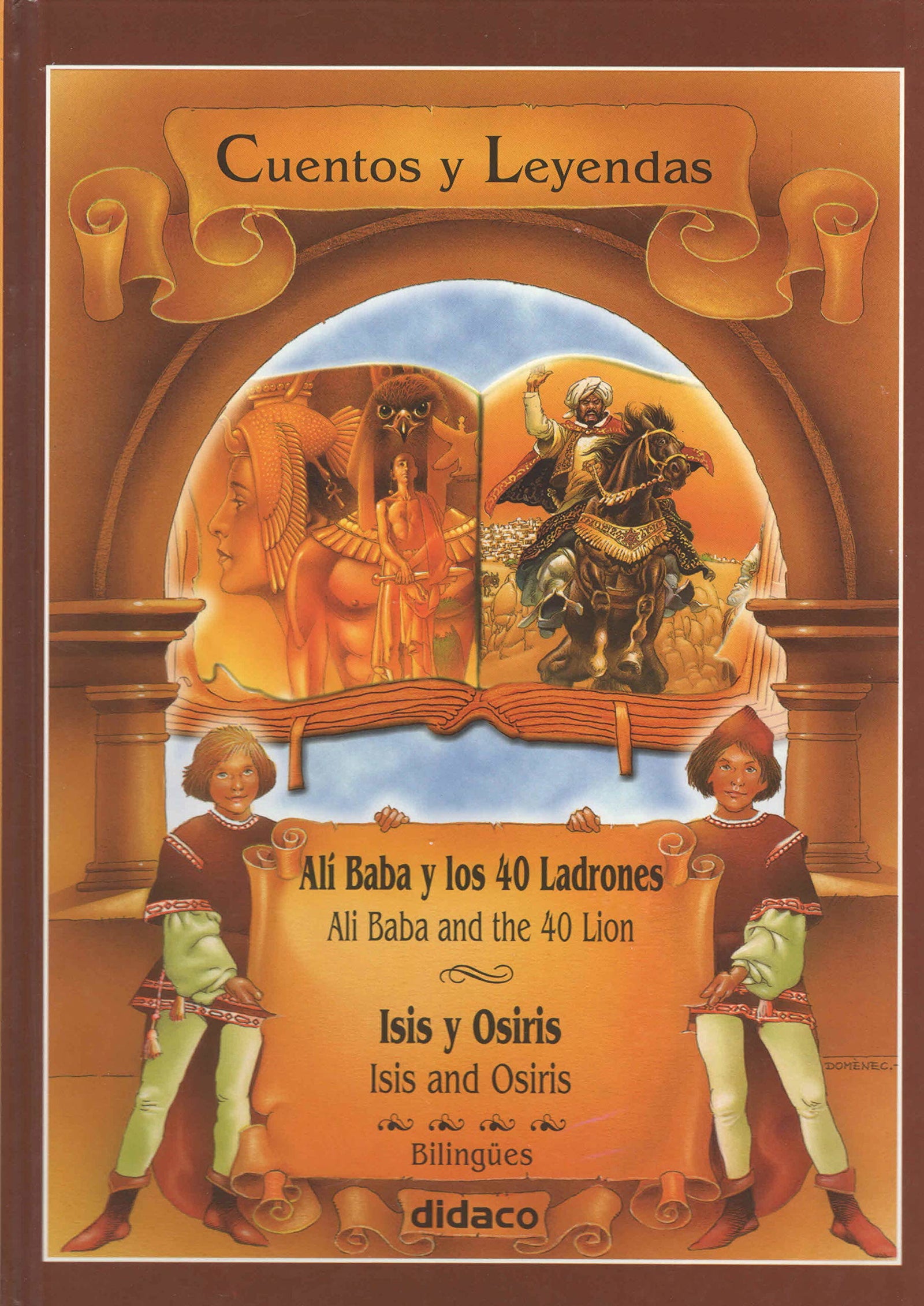 Ali Baba Y Los 40 Ladrones/Isis y Osiris: Ali Baba And The 40 Thieves/Isis and Osiris (Cuentos y Leyendas)