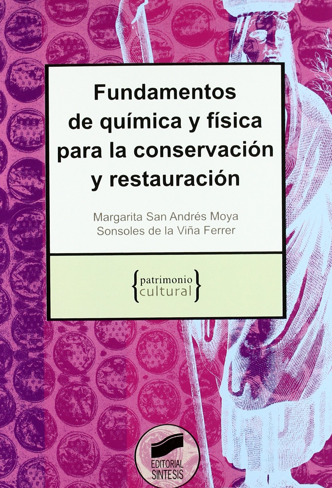 Fundamentos de química y física para la conservación y restauración