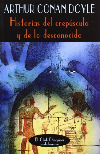 Historias del crepúsculo y de lo desconocido (El Club Diógenes)