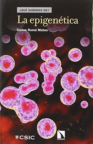 La Epigenética (QUE SABEMOS DE?)