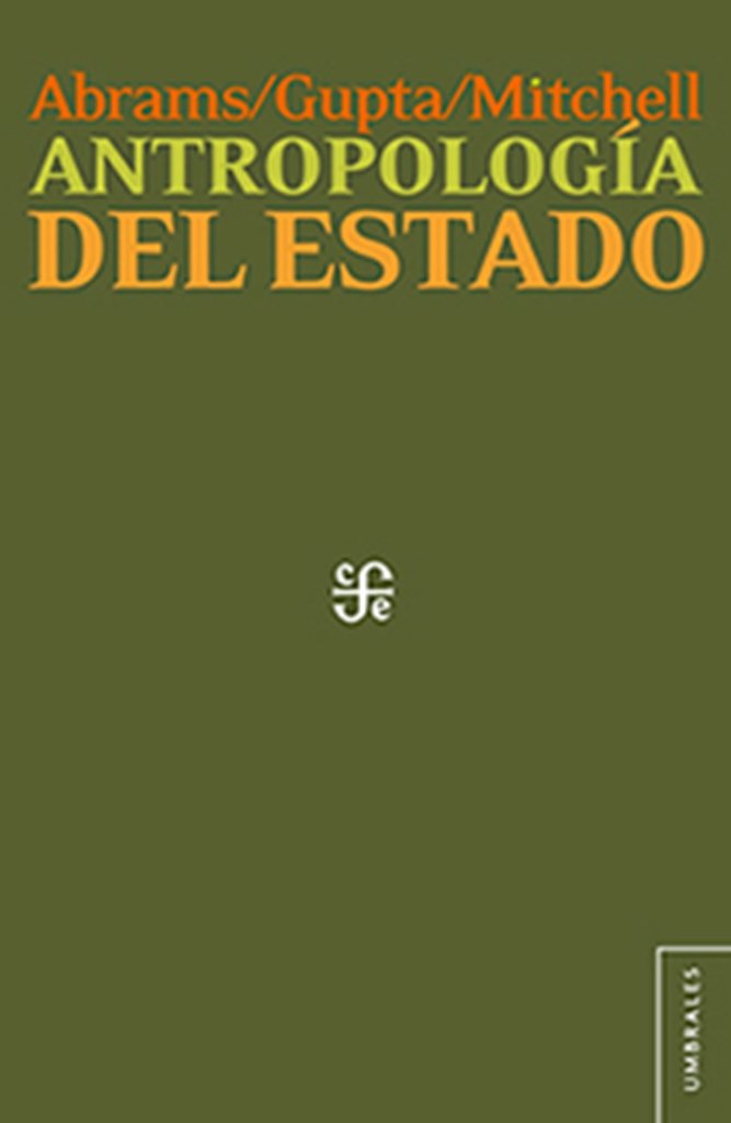 Antropologia Del Estado (Umbrales)