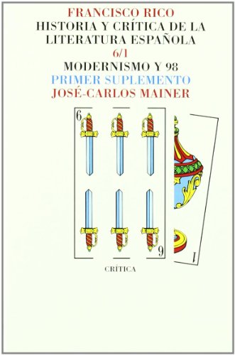 Vol. 6: Modernismo y 98 (Páginas de Filología. H.ª y crítica de literatura)