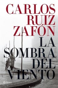 La sombra del viento / The Shadow of the Wind