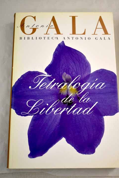 TETRALOGIA DE LA LIBERTAD-GALA (SIN COLECCION)