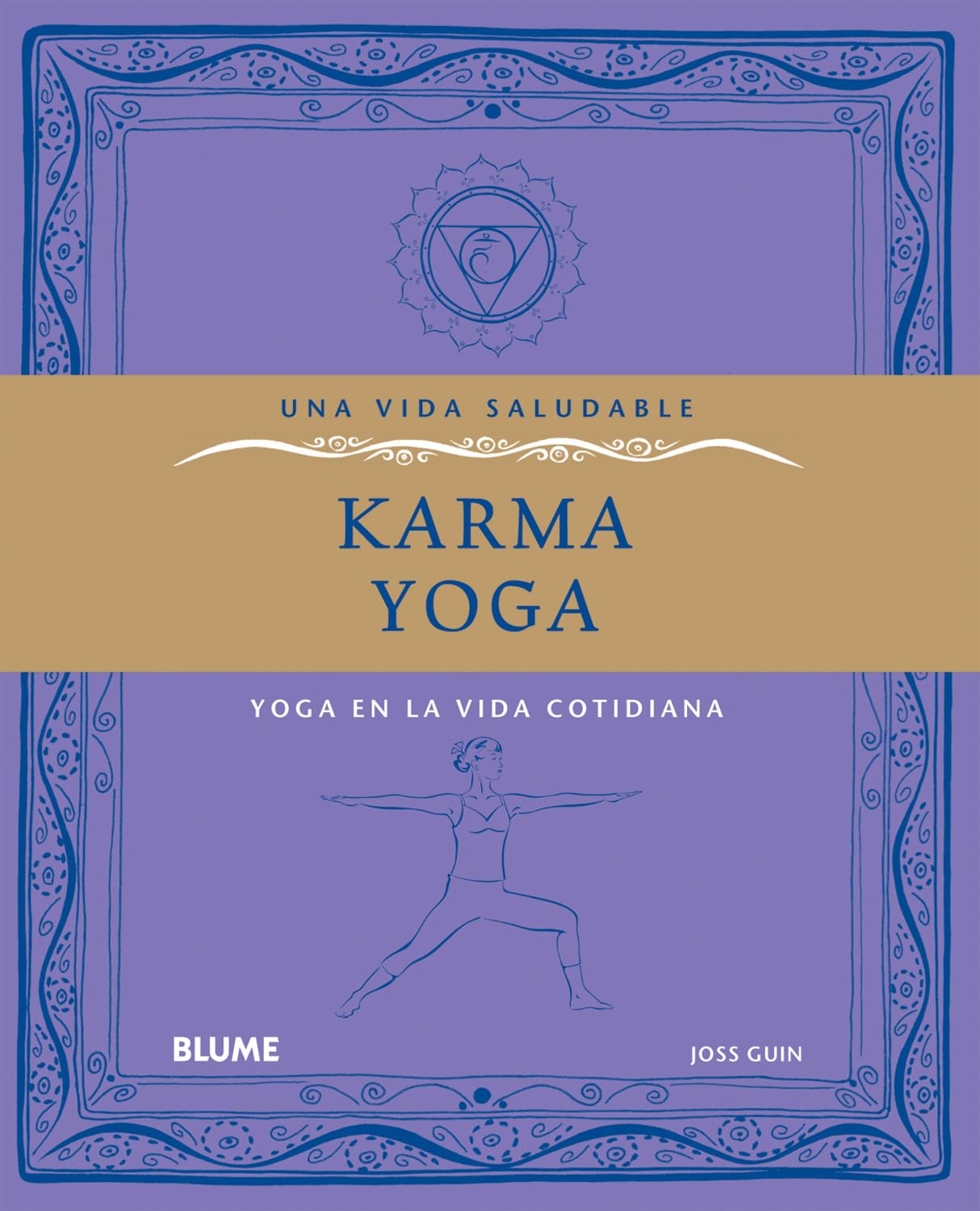 Vida saludable. Karma yoga: Yoga en la vida cotidiana