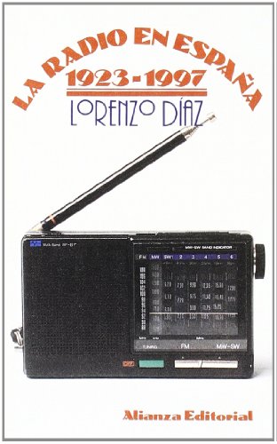 La radio en España 1923-1997: 1834 (El libro de bolsillo (LB))