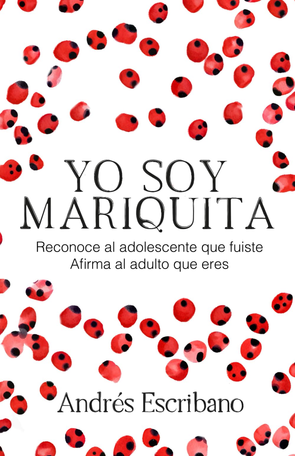 YO SOY MARIQUITA: Reconoce al adolescente que fuiste. Afirma al adulto que eres