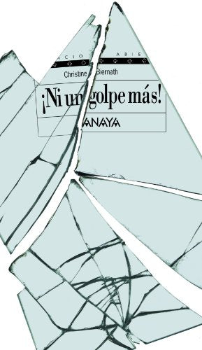 ¡Ni un golpe más! (Literatura Juvenil (A Partir De 12 Años) - Espacio Abierto)