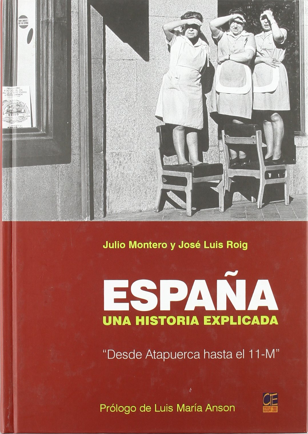 ESPA?A UNA HISTORIA EXPLICADA (SIN COLECCION)