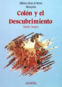 Colón y el Descubrimiento (Historia Y Literatura - Biblioteca Básica De Historia)
