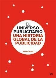 El universo publicitario.: Una historia global de la publicidad
