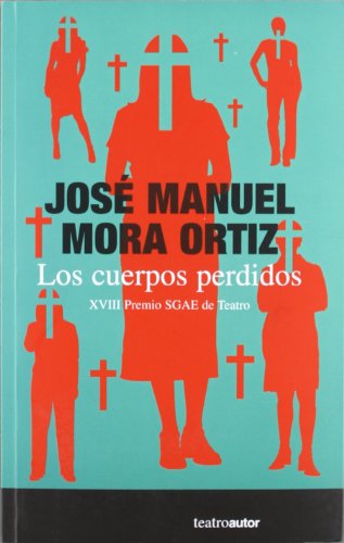Los Cuerpos Perdidos (Teatro (autor)): 179