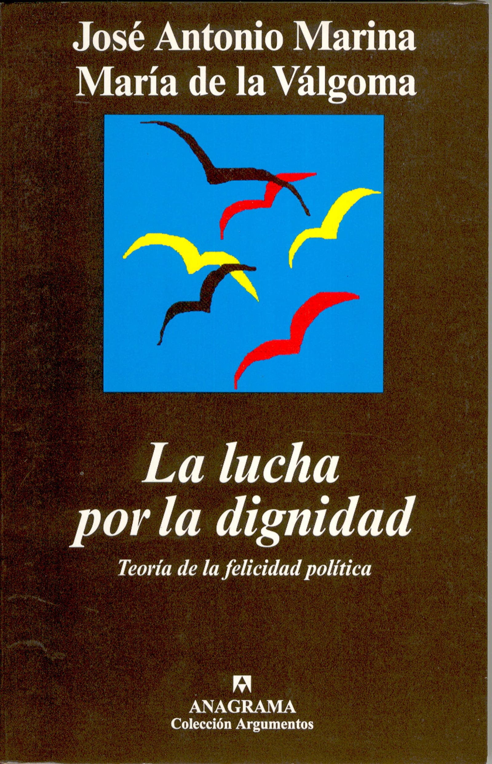 La lucha por la dignidad: 254 (Argumentos)