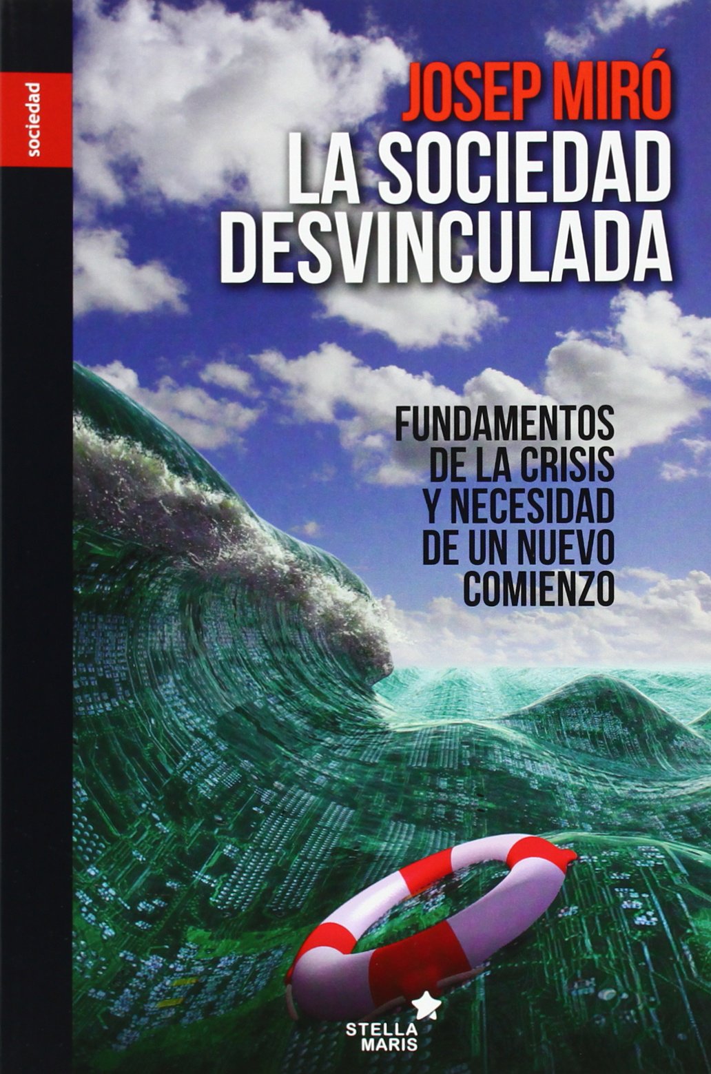 La sociedad desvinculada