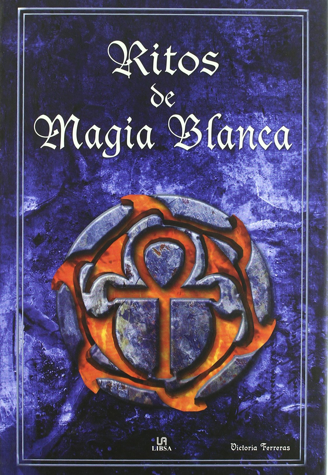 Ritos de Magia Blanca (Círculo Mágico)