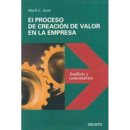 El proceso de creacion de valor en la empresa 