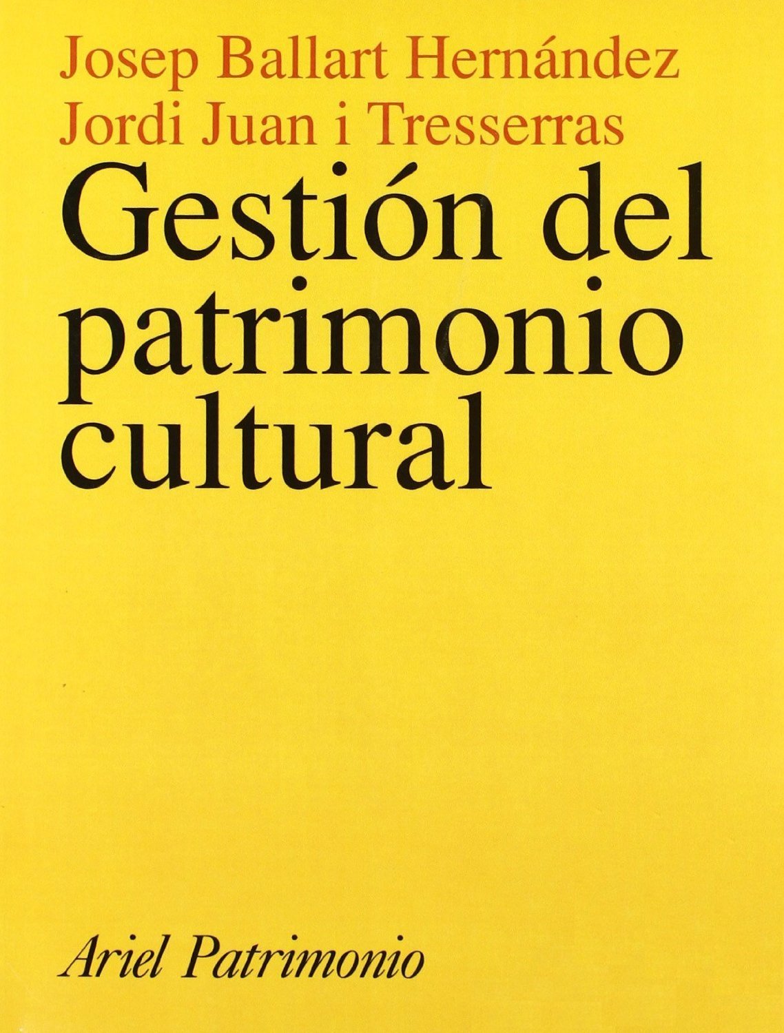 Gestión del patrimonio cultural: 1 (Ariel Arte y Patrimonio)