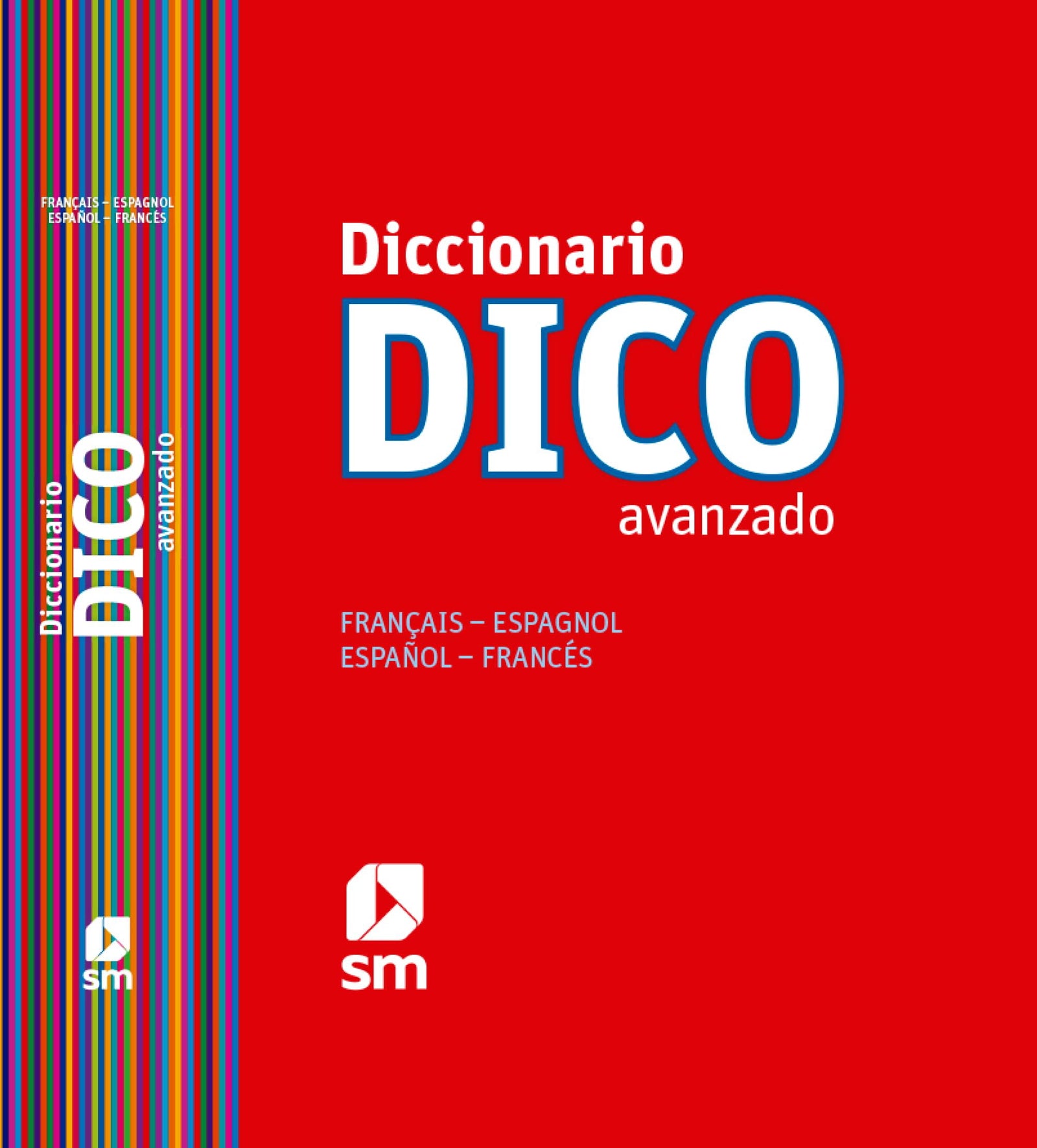 Diccionario Dico Avanzado. Français - Espagnol / Español - Francés - 9788467524789 (DICCIONARIOS)