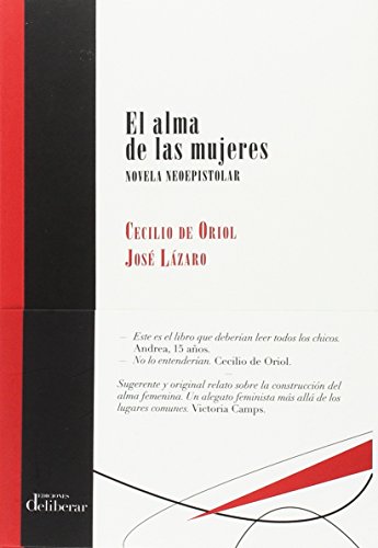 El alma de las mujeres: Novela neoepistolar (BIBLIOTECA DELIBERAR)