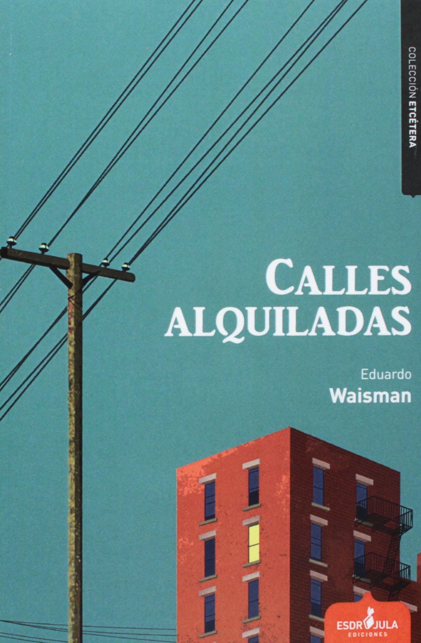 Calles alquiladas (Etcétera)
