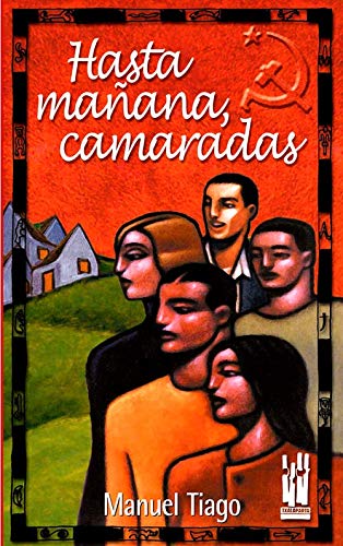 Hasta mañana, camaradas
