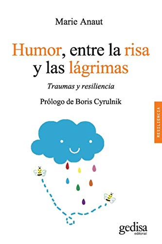 Humor, entre la risa y las lágrimas: Traumas y resiliencia: 100627 (Psicología/ Resiliencia)
