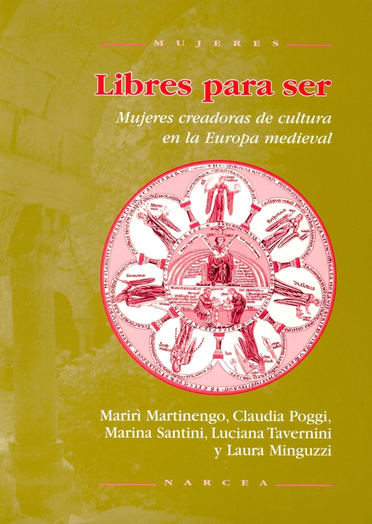 LIBRES PARA SER: Mujeres creadoras de cultura en la Europa medieval: 22