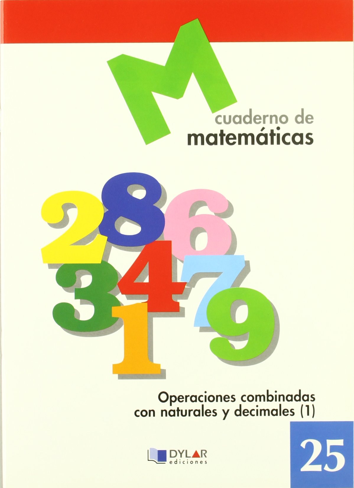 MATEMATICAS 25 - Operaciones combinadas con naturales y decimales 1