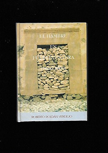 El Hambre En Fuerteventura (1600-1800)