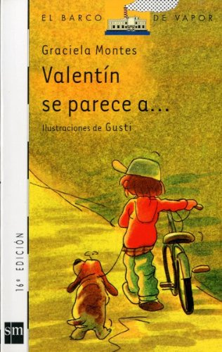 Valentín se parece a…: 52 (El Barco de Vapor Blanca)