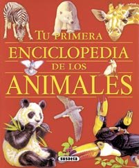 Tu primera enciclopedia de los animales (Grandes Libros)