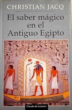 El saber mágico en el antiguo Egipto