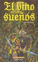 El vino de los sueños: 1 (NO Warhammer)