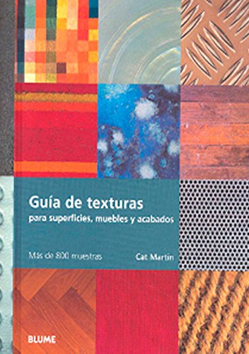 Guía de texturas para superfícies, muebles y acabados (CASA Y DECORACION)