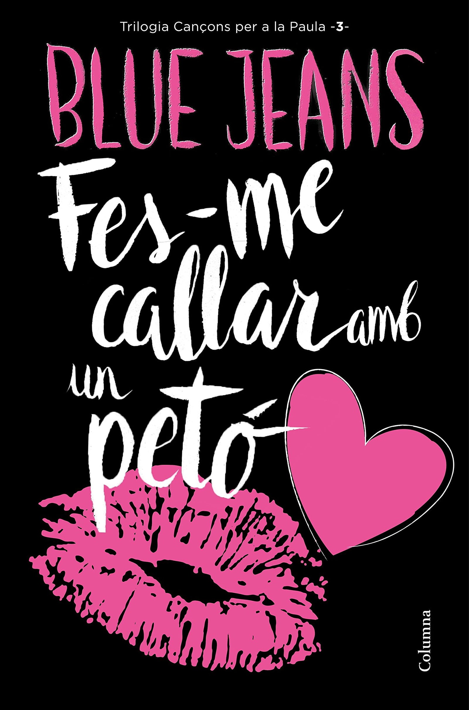 Fes-me callar amb un petó: 3 (Clàssica)